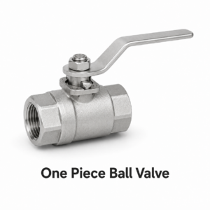 One Piece Ball Valve