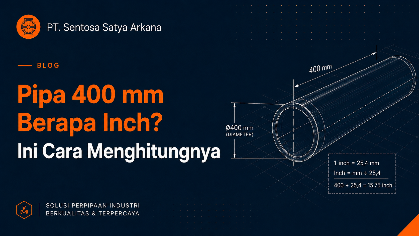 Pipa 400 mm Berapa Inch? Ini Cara Menghitungnya