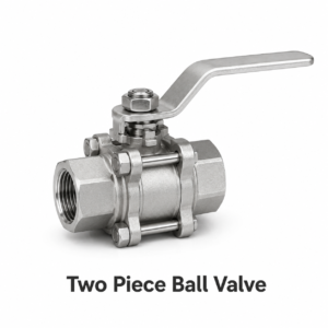 Two Piece Ball Valve